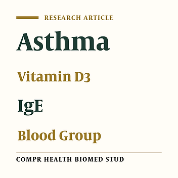 Asthma is associated with levels of vitamin D3 and blood group in the southwest of Iran