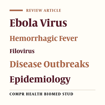 Ebola virus, a virus with mysterious origin: A review