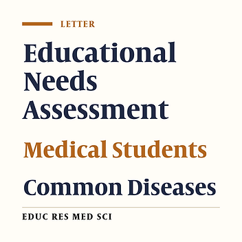 Assessment of Educational Needs for Common Diseases to Promote the Skills of Medical Students in Designing the Med ED Application