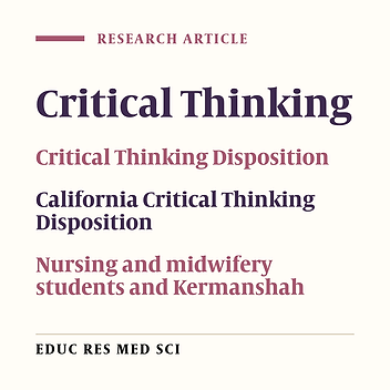 Validly and Reliability of California Critical Thinking Disposition Inventory (CCTDI) in Kermanshah University of Medical Sciences