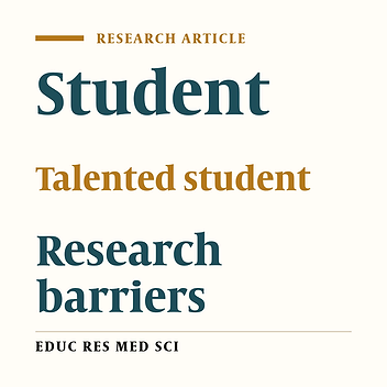 Cover image of the article: Comparison of barriers to research activities form the point of view of normal and talented students at Arak University of Medical Sciences