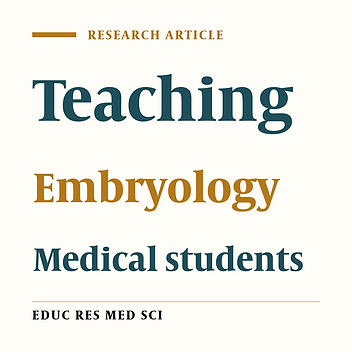 The Effect of Student Working Group Establishment on Teaching General Embryology Course to Medical Students