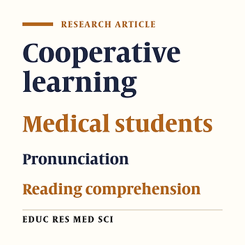The Effects of Cooperative Learning on Improving English Pronunciation and Comprehension of Medical Students