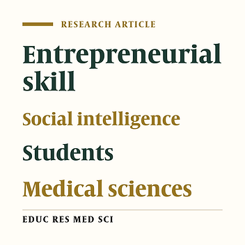 Assessment of Entrepreneurial Skills and Its Association with Social Intelligence in Students of Kermanshah University of Medical Sciences