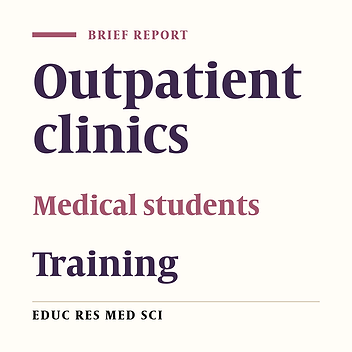 The Viewpoint of the Medical Students on the Outpatient Clinical Training in Imam Reza Hospital, Kermanshah University of Medical Sciences in 2010