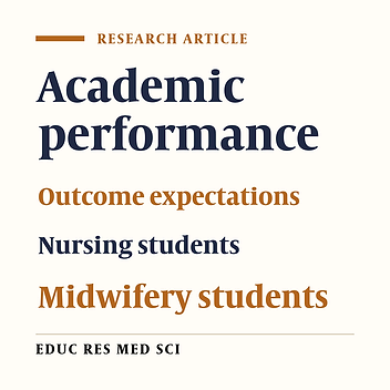 Association of Academic Performance with Outcome Expectations and Its Domains in Nursing and Midwifery Students at Kermanshah University of Medical Sciences