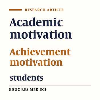 Achievement Motivation and Academic Motivation among Students of Kermanshah University of Medical Sciences in 2013