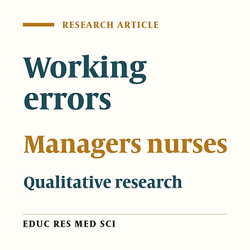 Nurse Managers’ Approach to Working Errors: Results of a Qualitative Study