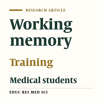 The Effectiveness of a Working Memory Training Regimen for Iranian University Students: Implications for Medical Students