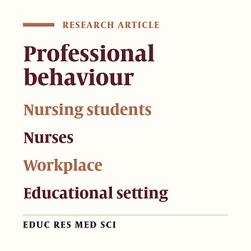 Comparison of Nurses’ Professional Behaviour in the Educational Settings and the Workplaces