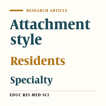 Determining Attachment Styles of the Residents (Shiraz University of Medical Sciences, 2014)