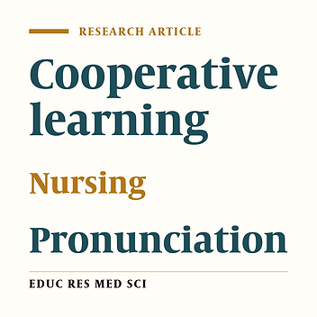 The Effectiveness of Cooperative Learning in Teaching English for Specific Purposes to the Students of Nursing Regarding Pronunciation