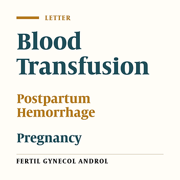 The Causes of Postpartum Hemorrhage Leading to Packed-Cell Transfusion