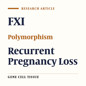 The Effect of Factor-XI (rs3756008) Polymorphism on Recurrent Pregnancy Loss in Iranian Azeri Women