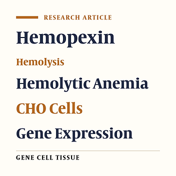 Establishment of Stable Chinese Hamster Ovary Cell Line Capable of Expressing Human Recombinant Hemopexin: A Promising Therapeutic Modality Against Hemolytic Anemia