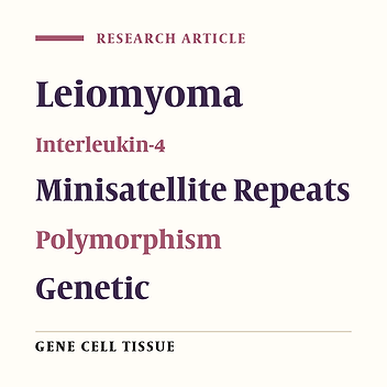 Association Between Interleukin 4 Gene Seventy-Base-Pair Variable Number of Tandem Repeats Polymorphism and Uterine Leiomyoma