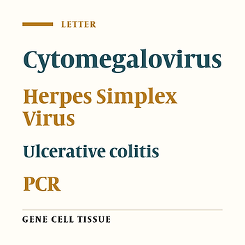 Investigation of Ulcerative Colitis for Herpes Simplex Virus and Cytomegalovirus Genomic Sequences by the Polymerase Chain Reaction