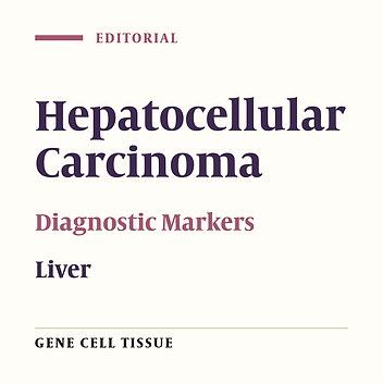 Application of Tumor Biomarkers as Screening Tools in Early Detection of Hepatocellular Carcinoma