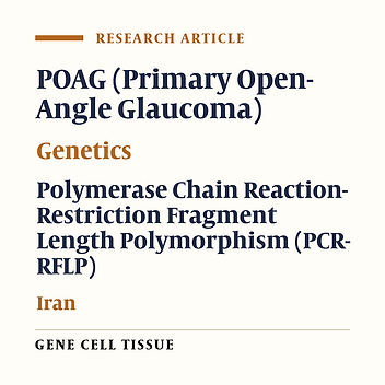 A Study of CYP1B1 Gene Prevalent Mutations in Patients With Primary Open-Angle Glaucoma in Sistan and Baluchestan Province, Iran