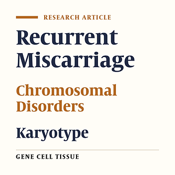 Study of Chromosomal Abnormalities in Couples with Recurrent Miscarriage in Zahedan, Iran
