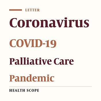 The Need for Palliative Care During COVID-19 Pandemic in Iran; a Letter to Editor