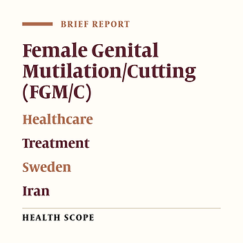 Cover image of the article: Healthcare for Women and Girls Who Have Been Subjected to Female Genital Mutilation/Cutting (FGM/C)