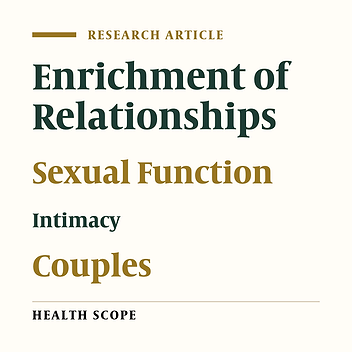 The Impact of Couple Therapy Based on Relationship Enrichment Approach on Couples’ Intimacy and Sexual Function