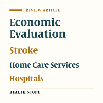 Economic Evaluation of Home Care for Stroke Patients Compared to Hospital Care: A Systematic Review
