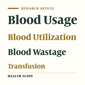 A Proposed Managerial Model for Improvement of Blood Consumption in the Operating Rooms in Southern Iran