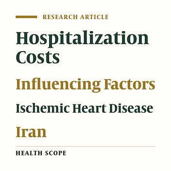 Hospitalization Expenses and Influencing Factors for Inpatients with Ischemic Heart Disease in Iran: A Retrospective Study