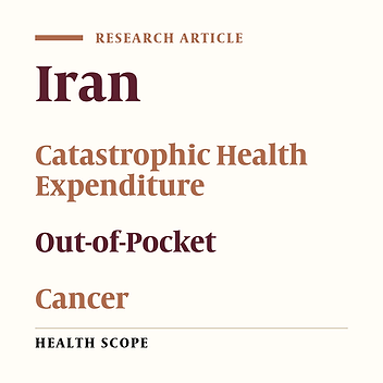 Understanding Household Catastrophic Health Expenditures and Fairness of Financing for Cancer Treatment: A Cross-sectional Case Study in West of Iran