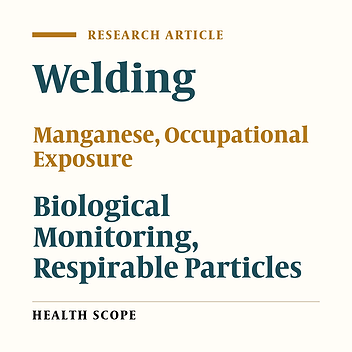 Occupational Exposure to Manganese Among Welders: Association Between Airborne Manganese Concentration and Blood Manganese Levels