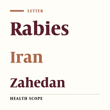 Rabies: Repetition of an Old Tragic Story in Southeastern Iran