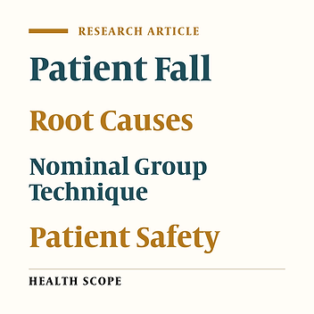 Root Cause Analysis of Falls Occurred and Presenting Fall Prevention Strategies Using Nominal Group Technique