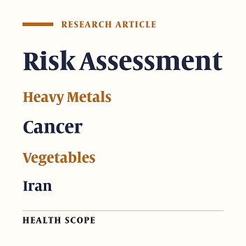 Health Risk Assessment of Heavy Metals in Vegetables in an Endemic Esophageal Cancer Region in Iran