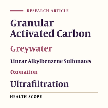 Real and Synthetic Greywater Treatment by a Combined Process of Ozonation, Granular Activated Carbon, and Ultrafiltration