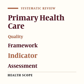 Primary Health Care Quality Assessment Frameworks: State of the Art Review