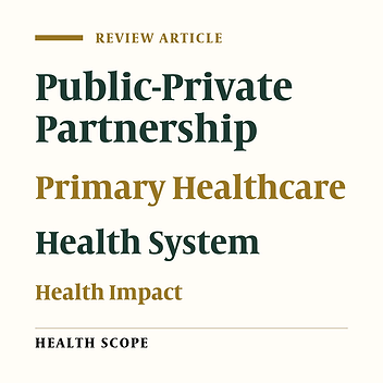 Cover image of the article: Role of Public-Private Partnerships in Primary Healthcare Services Worldwide: A Scoping Review