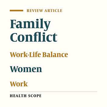 Investigating the Factors Related to Work-Family Conflicts Experienced by Working Women: A Systematic Review