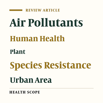 Investigating the Effects of Air Pollution on Plant Species Resistance in Urban Areas