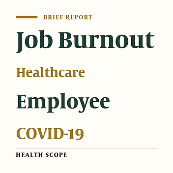 Job Burnout and Reduced Personal Accomplishment Among Health Sector Employees During COVID-19 Pandemic