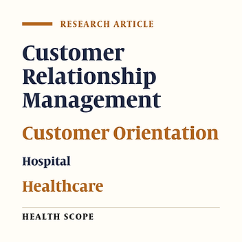 Modeling Customer Relationship Management Pattern Using Human Factors Approach in the Hospitals of Tehran University of Medical Sciences