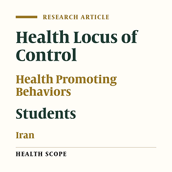 Prediction of Health Promoting Behaviors Through the Health Locus of Control in a Sample of Adolescents in Iran