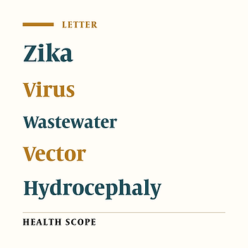 Zika Virus (ZIKV) and Wastewater Treatment Plants