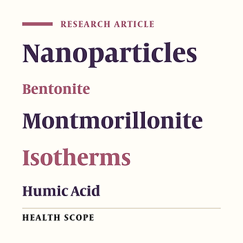 Application of Different Isotherm Models for Humic Acid Adsorption on to Bentonite and Montmorillonite Nanoparticles
