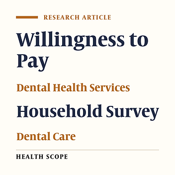 Households' Willingness to Pay for Receiving Preventive and Therapeutic Dental Services: The Double- Bounded Dichotomous Choice Approach