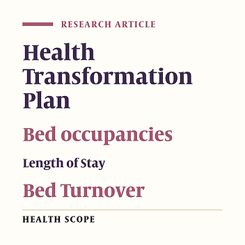 The Impact of Health Transformation Plan on Bed Occupancy Rate, Average Length of Stay, and Bed Turnover Interval in a Deprived Region of Iran: An Interrupted Time Series