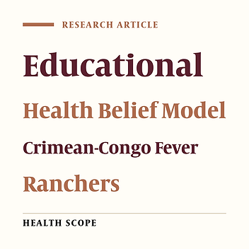 Educational Intervention Based on Health Belief Model on the Adoption of Preventive Behaviors of Crimean-Congo Hemorrhagic Fever in Ranchers