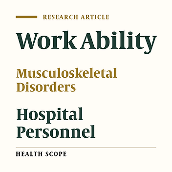 Work-Related Muscluskeletal Disorders and Work Ability Among Hospital Employees in Southeast of Iran