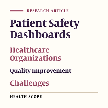 Challenges and Solutions for Developing a Patient Safety Dashboard for Healthcare Facilities: A Qualitative Study